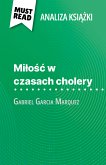 Miłość w czasach cholery książka Gabriel Garcia Marquez (Analiza książki) (eBook, ePUB)