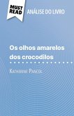 Os Olhos Amarelos de Crocodilos de Katherine Pancol (Análise do livro) (eBook, ePUB)