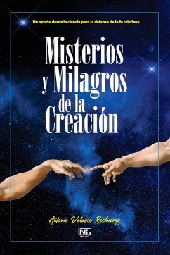 Misterios y Milagros de la Creación - Velasco Reckeweg, Antonio