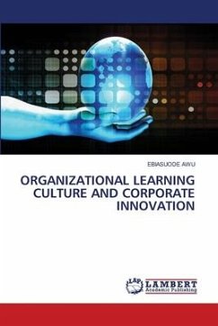 ORGANIZATIONAL LEARNING CULTURE AND CORPORATE INNOVATION - AWU, EBIASUODE