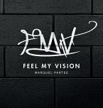 Feel My Vision