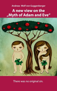 A new view on the "Myth of Adam and Eve" (eBook, ePUB)