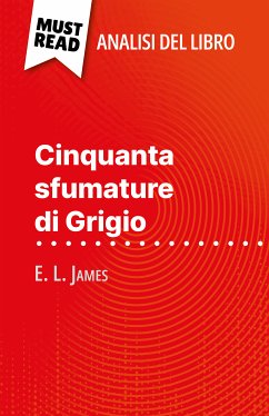 Cinquanta sfumature di Grigio di E. L. James (Analisi del libro) (eBook, ePUB) - Henri, René