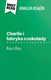 Charlie i fabryka czekolady ksiazka Roald Dahl (Analiza ksiazki) (eBook, ePUB)