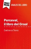 Perceval, il libro del Graal di Chrétien de Troyes (Analisi del libro) (eBook, ePUB)