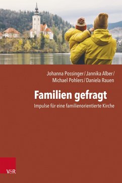 Familien gefragt (eBook, ePUB) - Possinger, Johanna; Alber, Jannika; Pohlers, Michael; Rauen, Daniela