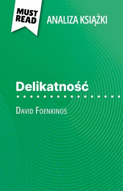 Delikatnosc ksiazka David Foenkinos (Analiza ksiazki) (eBook, ePUB) - Wauquez, Marie-Sophie