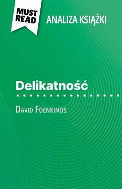 Delikatność książka David Foenkinos (Analiza książki) (eBook, ePUB) - Wauquez, Marie-Sophie