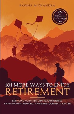 101 More Ways to Enjoy Retirement - Chandra, Ravina M