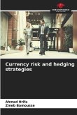 Currency risk and hedging strategies