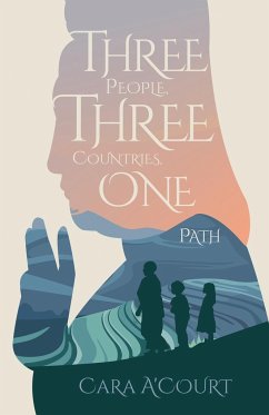 Three People, Three Countries, One Path - A'Court, Cara