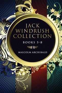 Jack Windrush Collection - Books 5-8 - Archibald, Malcolm