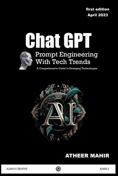 Chat GPT Prompt Engineering With Tech Trends - Mahir, Atheer