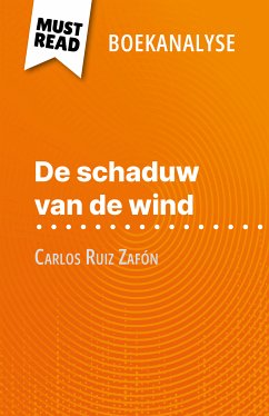 De schaduw van de wind van Carlos Ruiz Zafón (Boekanalyse) (eBook, ePUB) - Lohay, Noémie