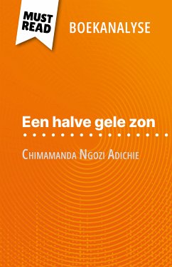 Een halve gele zon van Chimamanda Ngozi Adichie (Boekanalyse) (eBook, ePUB) - Torres Behar, Natalia