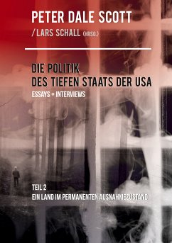 Die Politik des Tiefen Staats der USA (eBook, ePUB) - Scott, Peter Dale