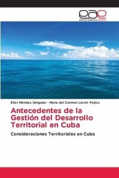 Antecedentes de la Gestión del Desarrollo Territorial en Cuba