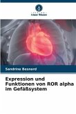 Expression und Funktionen von ROR alpha im Gefäßsystem