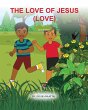 THE LOVE OF JESUS (LOVE) - Bild 1