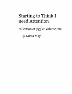 Starting to think I need attention - May, Krista