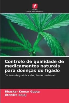 Controlo de qualidade de medicamentos naturais para doenças do fígado - Kumar Gupta, Bhaskar;Bajaj, Jitendra