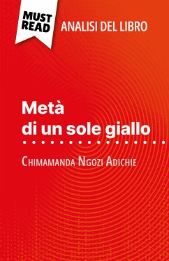 Metà di un sole giallo di Chimamanda Ngozi Adichie (Analisi del libro) (eBook, ePUB) - Torres Behar, Natalia