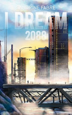 I Dream 2088 (eBook, ePUB)