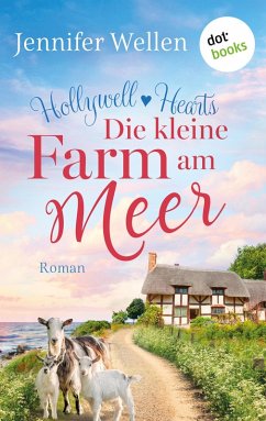 Hollywell Hearts - Die kleine Farm am Meer (eBook, ePUB) - Wellen, Jennifer