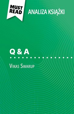 Q & A książka Vikas Swarup (Analiza książki) (eBook, ePUB) - Troniseck, Daphné