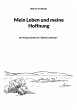 Mein Leben und meine Hoffnung (eBook,... - Bild 1