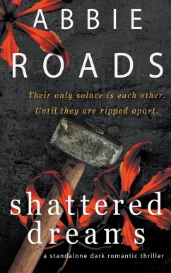 Shattered Dreams - Roads, Abbie