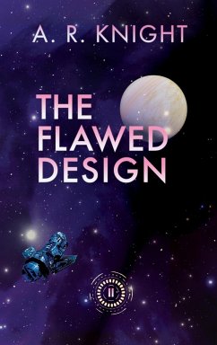 The Flawed Design - Knight, A. R.