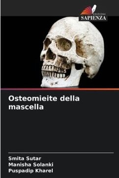 Osteomieite della mascella - SUTAR, SMITA;Solanki, Manisha;KHAREL, PUSPADIP