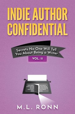 Indie Author Confidential Vol. 11 - Ronn, M. L.