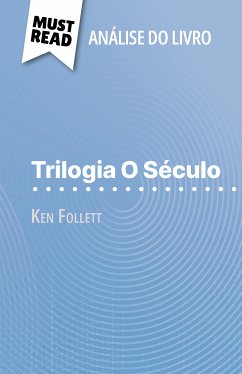 Trilogia O Século de Ken Follett (Análise do livro) (eBook, ePUB) - Pinaud, Elena