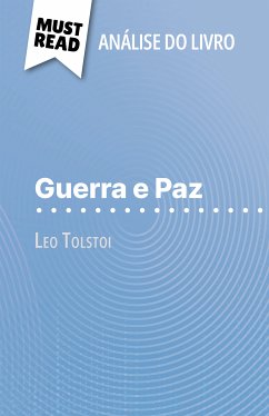 Guerra e Paz de Leo Tolstoi (Análise do livro) (eBook, ePUB) - Mestrot, Julie