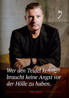 Wer den Teufel kennt, braucht keine Angst vor der Hölle zu haben. (eBook, ePUB)