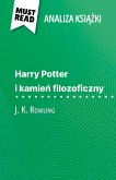 Harry Potter i kamien filozoficzny ksiazka J. K. Rowling (Analiza ksiazki) (eBook, ePUB)