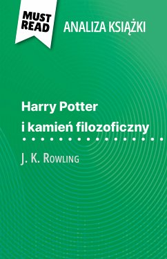 Harry Potter i kamień filozoficzny książka J. K. Rowling (Analiza książki) (eBook, ePUB) - Lhoste, Lucile