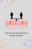 Nature and approaches to gender equality in Bangladesh a development issue