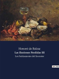 Las Ilusiones Perdidas III - de Balzac, Honoré