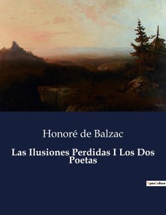 Las Ilusiones Perdidas I Los Dos Poetas - de Balzac, Honoré