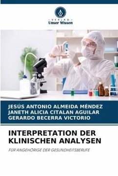 INTERPRETATION DER KLINISCHEN ANALYSEN - ALMEIDA MENDEZ, JESUS ANTONIO;CITALAN AGUILAR, JANETH ALICIA;Becerra Victorio, Gerardo