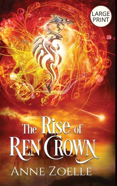 The Rise of Ren Crown - Large Print Hardback - Zoelle, Anne