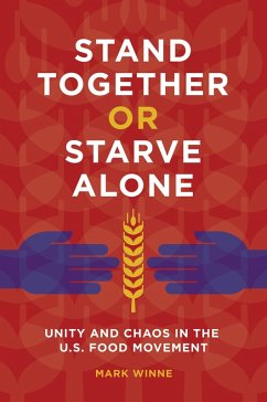 Stand Together or Starve Alone (eBook, PDF) - Winne, Mark