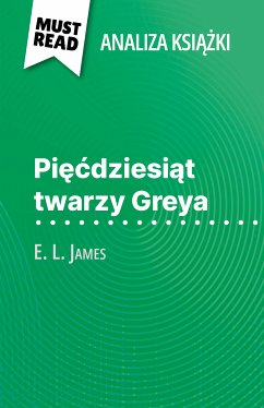 Pięćdziesiąt twarzy Greya książka E. L. James (Analiza książki) (eBook, ePUB) - Henri, René