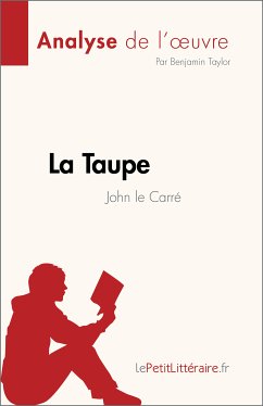 La Taupe de John le Carré (Analyse de l'œuvre) (eBook, ePUB) - Taylor, Benjamin