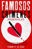 Famosos Crímenes Pasionales (eBook, ePUB)