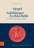 Siegel der Salzburger Erzbischöfe als Bedeutungsträger (eBook, PDF)