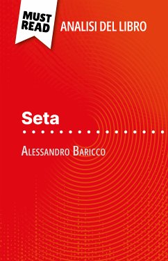 Seta di Alessandro Baricco (Analisi del libro) (eBook, ePUB) - Bourguignon, Catherine